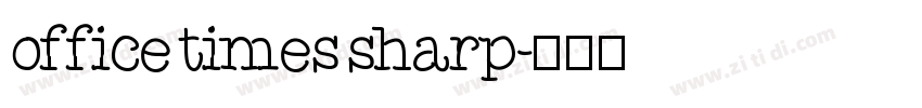 office times sharp字体转换